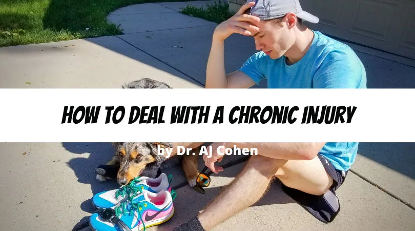 How to Deal with a Chronic Injury