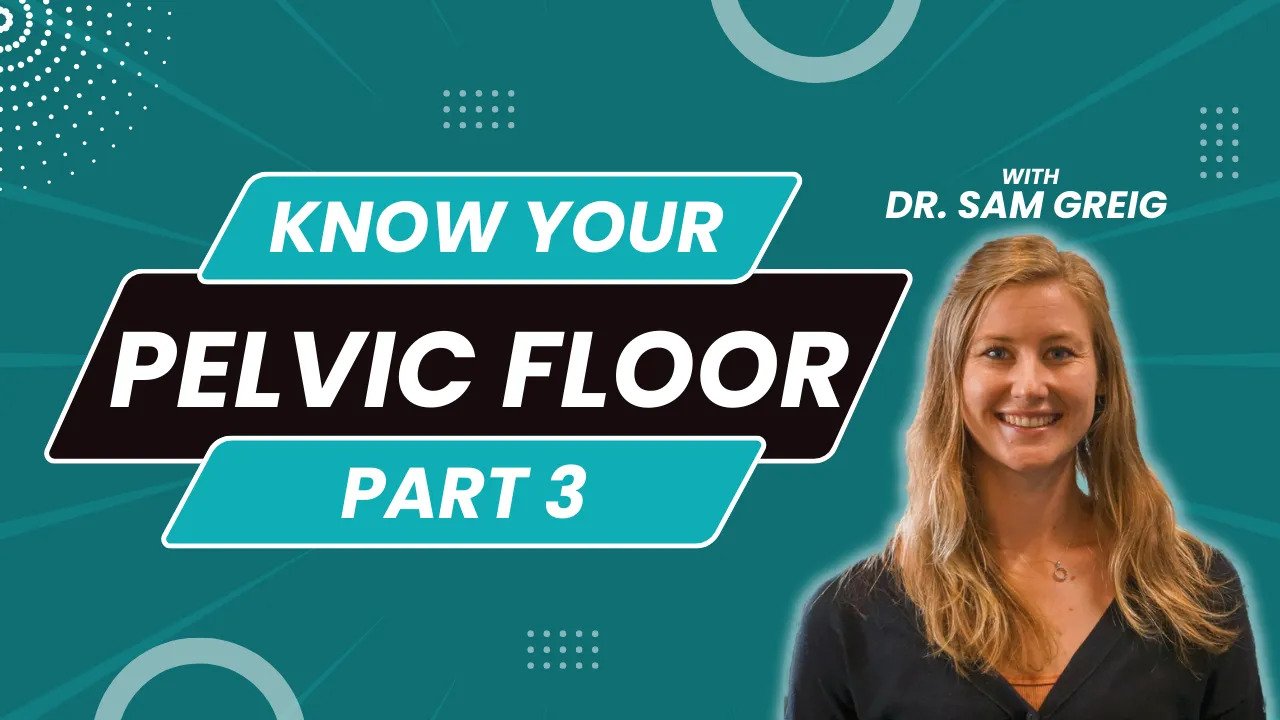 Know Your Pelvic Floor – Return to Running Part 3